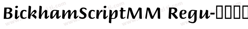 BickhamScriptMM Regu字体转换